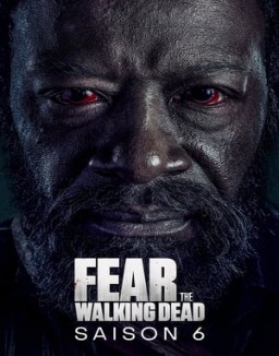 Fear the Walking Dead saison 6